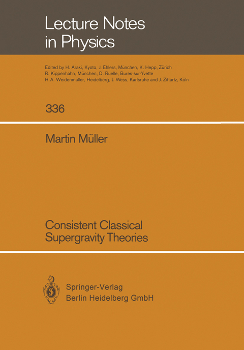 Consistent Classical Supergravity Theories - Martin Müller