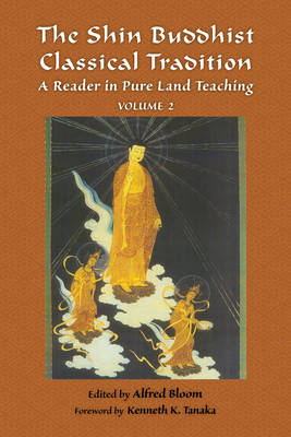 The Shin Buddhist Classical Tradition - 