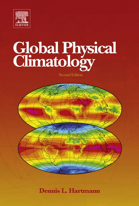 Global Physical Climatology -  Dennis L. Hartmann