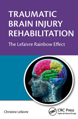 Traumatic Brain Injury Rehabilitation - Christine Lefaivre