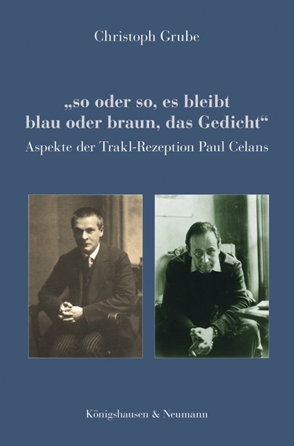 "so oder so, es bleibt blau oder braun, das Gedicht" - Christoph Grube