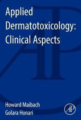 Applied Dermatotoxicology - Howard I. Maibach, Golara Honari