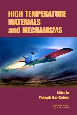 High Temperature Materials and Mechanisms - 