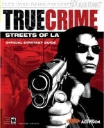 True Crime™:Streets of L.A.™ Official Strategy Guide (for PC) - Doug Walsh