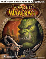 World of Warcraft® Official Strategy Guide - Michael Lummis, Danielle Vanderlip