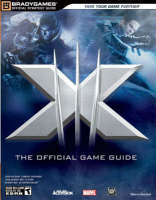 X-Men 3 Official Strategy Guide -  BradyGames