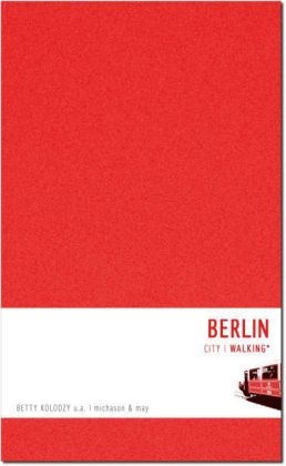 Berlin Walking - Betty Kolodzy, Peter Koebel