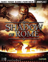 Shadow of Rome™ Official Strategy Guide - Dan Birlew