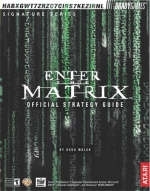 Enter the Matrix™ Official Strategy Guide -  BradyGames