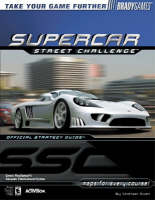 Supercar Street Challenge Official Strategy Guide - Michael Owen