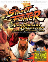 Street Fighter® Anniversary Collection Official Strategy Guide -  BradyGames