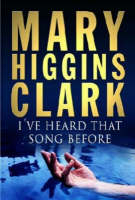 I Heard That Song Before - Mary Higgins Clark