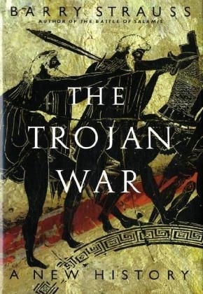 The Trojan War - Barry Strauss