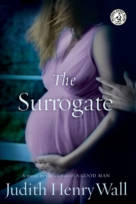 The Surrogate - Judith Henry Wall