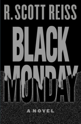 Black Monday - R Scott Reiss