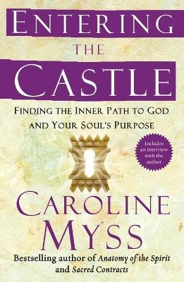 Entering the Castle - Caroline Myss