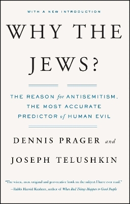 Why the Jews? - Dennis Prager, Joseph Telushkin