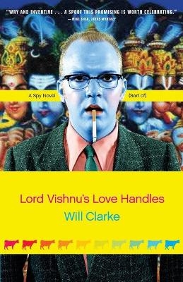 Lord Vishnu's Love Handles - Will Clarke