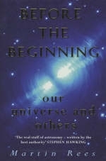 Before the Beginning - Martin Rees