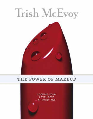 The Power of Makeup - Trish McEvoy