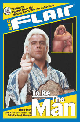 To be the Man - Ric Flair