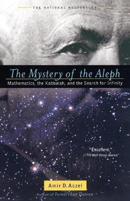 The Mystery of the Aleph - Amir D. Azcel