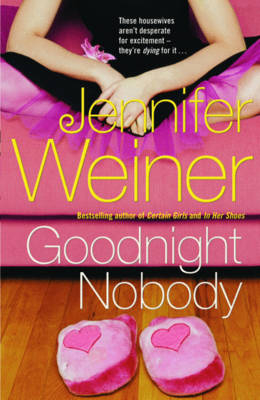 Goodnight Nobody - Jennifer Weiner