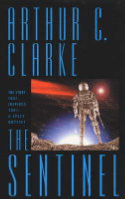 The Sentinel - Arthur C. Clarke