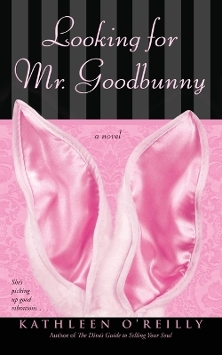 Looking for Mr. Goodbunny - Kathleen O'Reilly