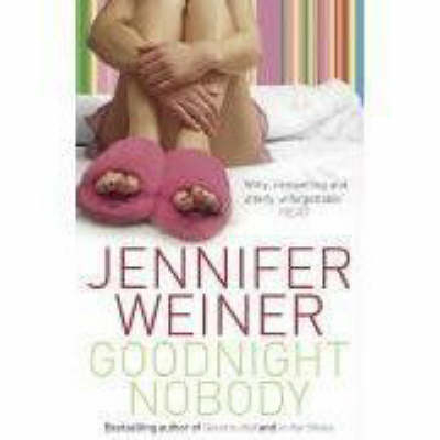 Goodnight Nobody - Jennifer Weiner