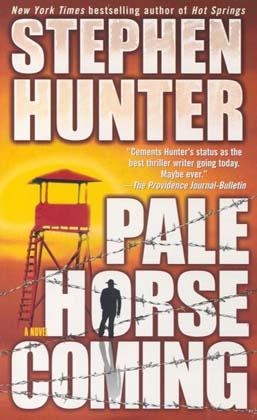 Pale Horse Coming - Stephen Hunter