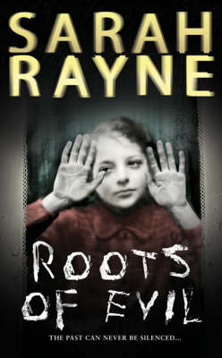 Roots of Evil - Sarah Rayne