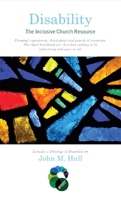 Disability: The Inclusive Church Resource - John M. Hull