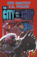 The City and the Ship - Anne McCaffrey, S. M. Stirling