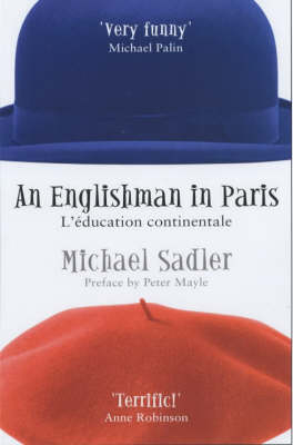 An Englishman In Paris - Michael Sadler