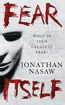 Fear Itself - Jonathan Nasaw