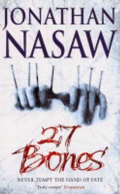 Twenty-Seven Bones - Jonathan Nasaw