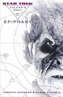 Vulcan's Soul #3: Epiphany - Josepha Sherman, Susan Shwartz