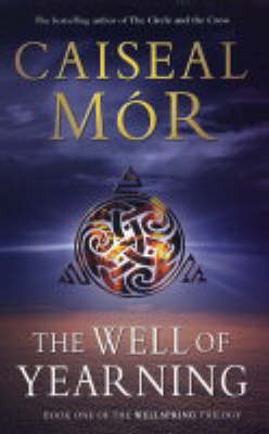 The Well of Yearning - Caiseal Mor