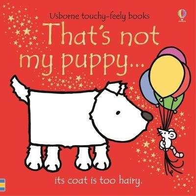 That's not my puppy… - Fiona Watt