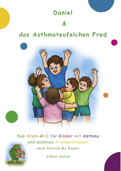 Daniel & das Asthmateufelchen Fred -  Viktor Anton,  Patrick Mc Keown