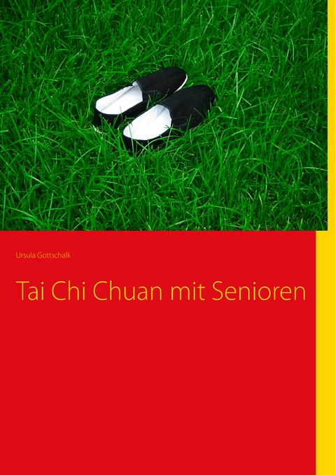 Tai Chi Chuan mit Senioren -  Ursula Gottschalk