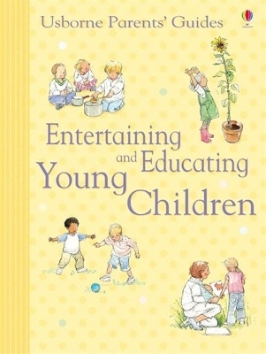 Entertaining and Educating Young Children - Caroline Young