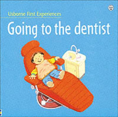 Going to the Dentist - Anne Civardi, Stephen Cartwright