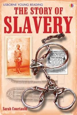 The Story of Slavery - Sarah Courtauld
