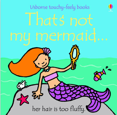 That's Not My Mermaid - Fiona Watt