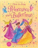 How To Draw Princesses And Ballerinas - Fiona Watt