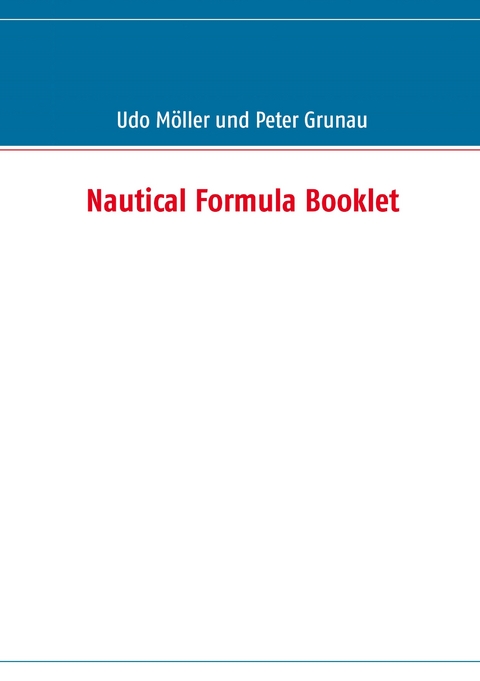 Nautical Formula Booklet -  Udo Möller,  Peter Grunau