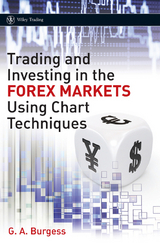 Trading and Investing in the Forex Markets Using Chart Techniques -  Gareth A. Burgess