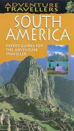 Adventure Travellers South America - Simon Richmond, Lee Karen Stow, Guy Marks, Jane Egginton, Steve Watkins